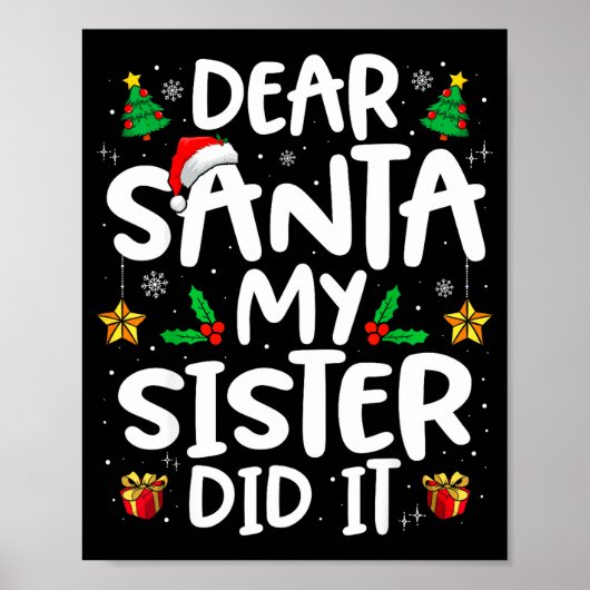 Dear Santa My Sister Did It Funny Christmas Boys G Poster (Vorne)