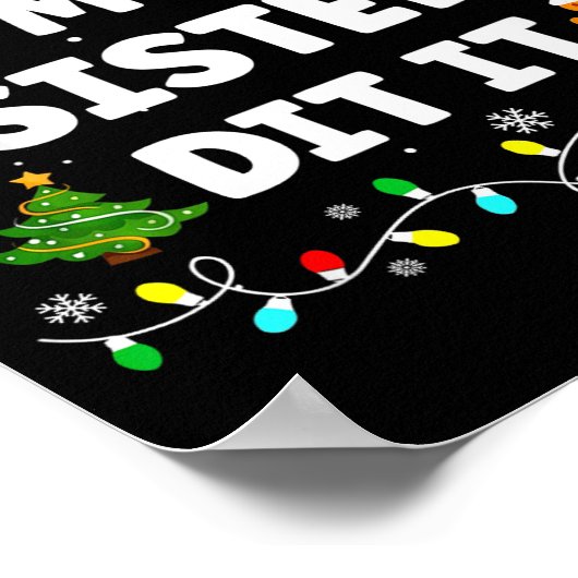 Dear Santa My Sister Did It Funny Christmas Boys G Poster (Ecke)