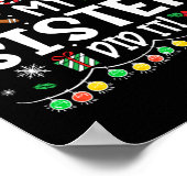 Dear Santa My Sister Did It Funny Christmas Girls  Poster (Ecke)