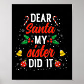 Dear Santa My Sister Did It Funny Christmas Pajama Poster (Vorne)