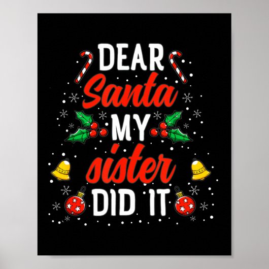 Dear Santa My Sister Did It Funny Christmas Pajama Poster (Vorne)