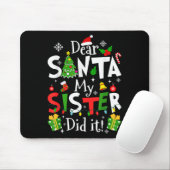Dear Santa My Sister Did It Funny Christmas Xmas G Mousepad (Mit Mouse)