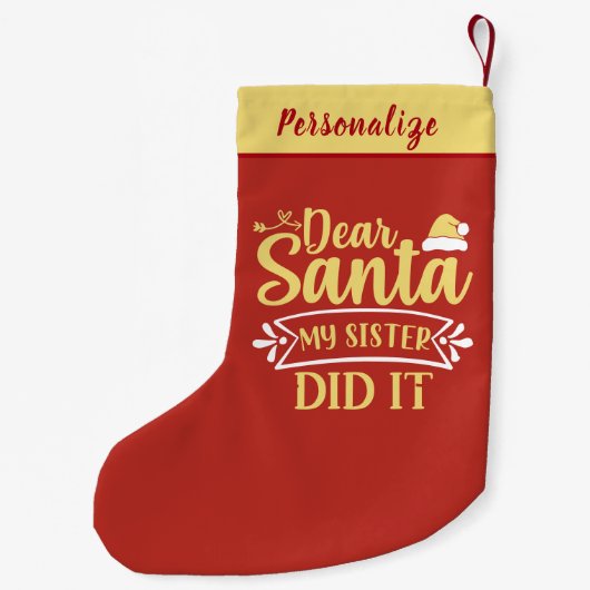 Dear Santa My Sister Did It Funny Personalized Kleiner Weihnachtsstrumpf (Rückseite)