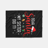 Dear Santa My Sister Did It Girls Kids Boys Funny Fleecedecke (Vorderseite (Horizontal))