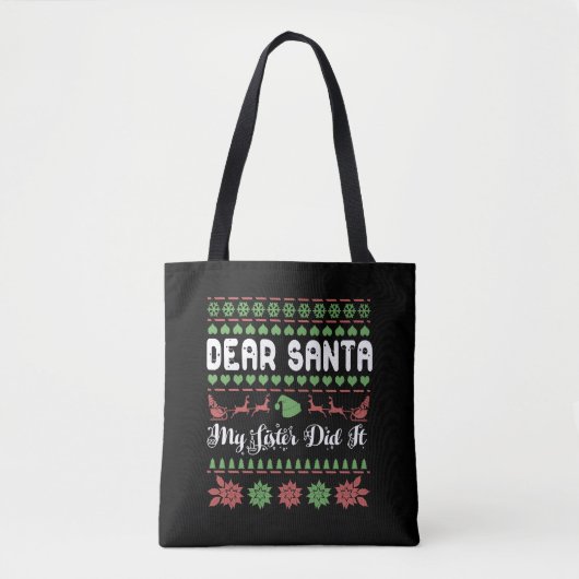 Dear Santa My Sister Did It Ugly Christmas Tasche (Vorderseite)