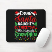 Dear Santa Naughty But Nice To All Midnight Snowfa Mousepad (Mit Mouse)