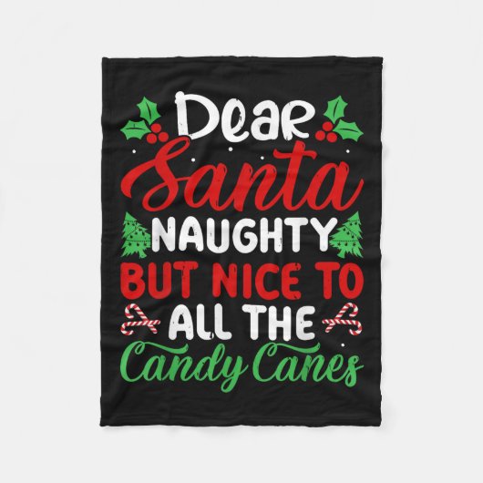 Dear Santa Naughty But Nice To All The Candy Canes Fleecedecke (Vorderseite)