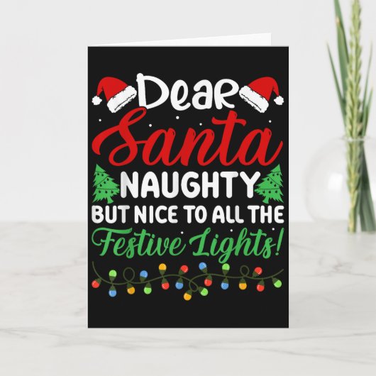 Dear Santa Naughty But Nice To All The Festive Lig Karte (Vorderseite)