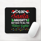 Dear Santa Naughty But Nice To All The Festive Lig Mousepad (Mit Mouse)