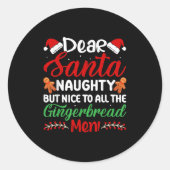 Dear Santa Naughty But Nice To All The Gingerbread Runder Aufkleber (Vorderseite)