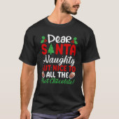 Dear Santa Naughty But Nice To All The Hot Chocola T-Shirt (Vorderseite)