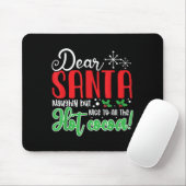 Dear Santa Naughty But Nice To All The Hot Cocoa! Mousepad (Mit Mouse)