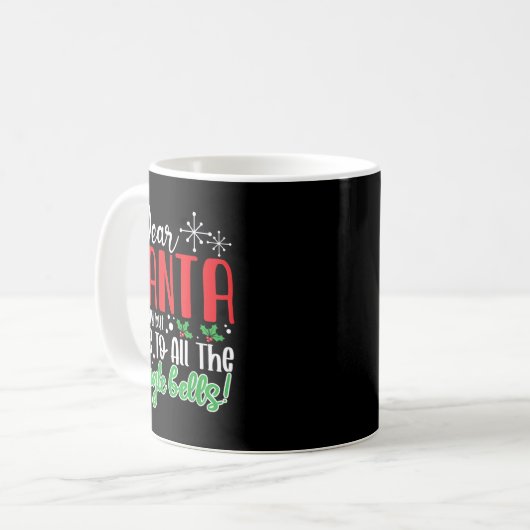Dear Santa Naughty But Nice To All The Jingle Bell Kaffeetasse (Vorderseite Links)