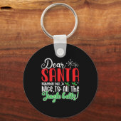 Dear Santa Naughty But Nice To All The Jingle Bell Schlüsselanhänger (Vorderseite)