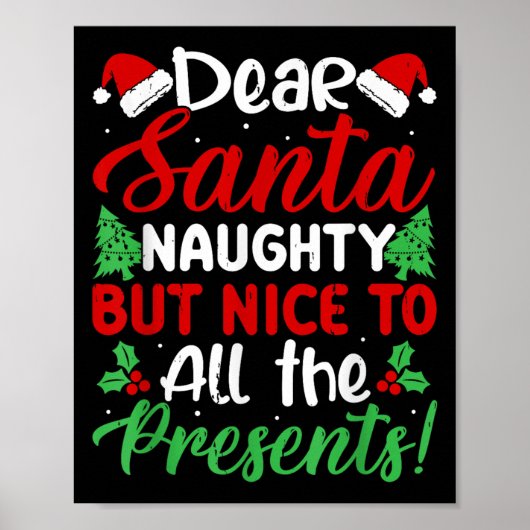 Dear Santa Naughty But Nice To All The ! Poster (Vorne)