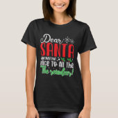 Dear Santa Naughty But Nice To All The Reindeer! F T-Shirt (Vorderseite)