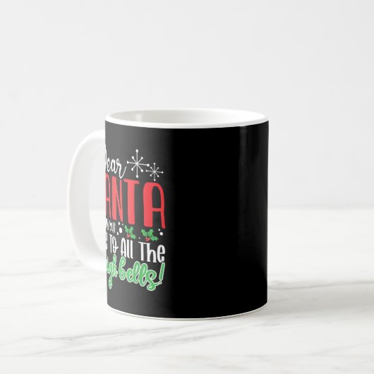 Dear Santa Naughty But Nice To All The Sleigh Bell Kaffeetasse (Vorderseite Links)