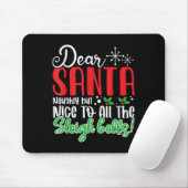 Dear Santa Naughty But Nice To All The Sleigh Bell Mousepad (Mit Mouse)