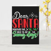 Dear Santa Naughty But Nice To All The Snowy Days! Karte (Gelbe Blume)