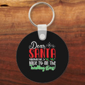 Dear Santa Naughty But Nice To All The Twinkling S Schlüsselanhänger (Vorderseite)