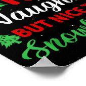 Dear Santa Naughty But Nice To Snowflakes! Funny C Poster (Ecke)