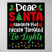 Dear Santa Naughty But Nicely Tangled In Christmas Poster (Vorne)