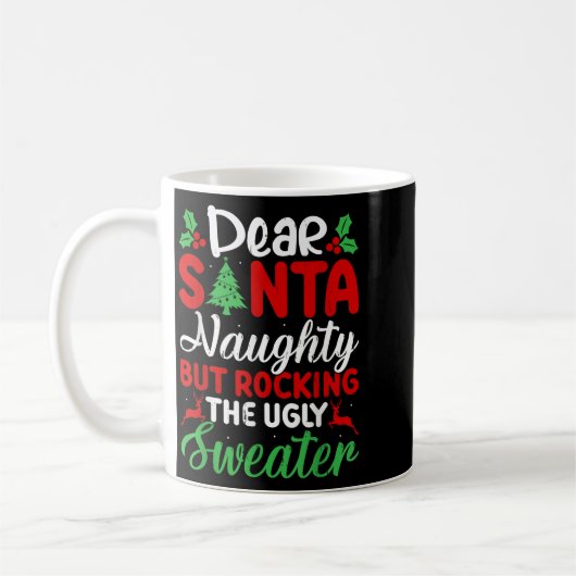 Dear Santa Naughty But Rocking Ugly Christmas Swea Kaffeetasse (Links)