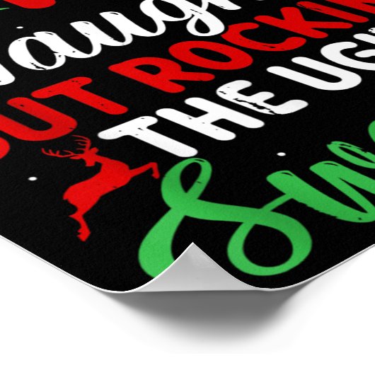 Dear Santa Naughty But Rocking Ugly Christmas Swea Poster (Ecke)