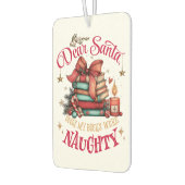 Dear Santa, Only My Books Were Naughty Autolufterfrischer (Links)