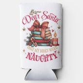 Dear Santa, Only My Books Were Naughty Selters Dosenkühler (Vorderseite)