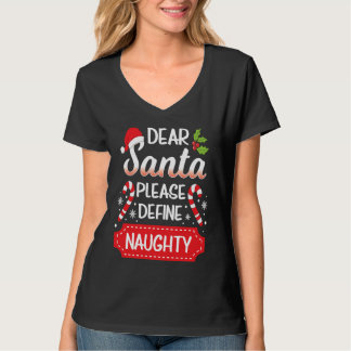 Dear Santa Please Define Naughty Christmas Family  T-Shirt