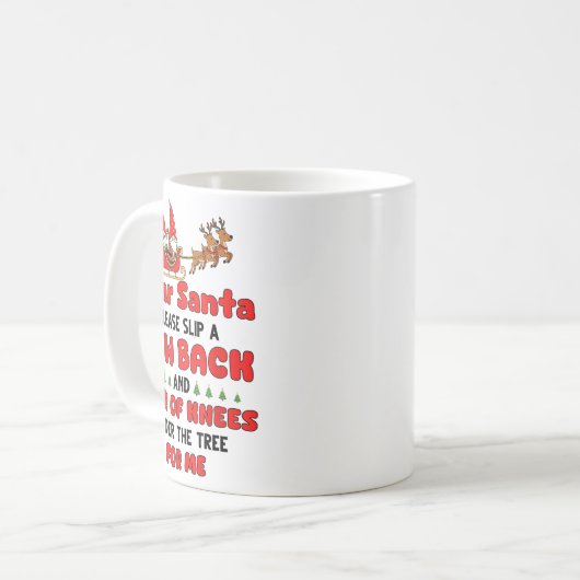 Dear Santa Please Slip A New Back And Pair Of Knee Kaffeetasse (Vorderseite Links)