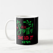Dear Santa She Did I Funny Christmas Men Women Kid Kaffeetasse (Links)