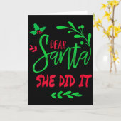 Dear Santa She Did I Funny Christmas Men Women Kid Karte (Gelbe Blume)