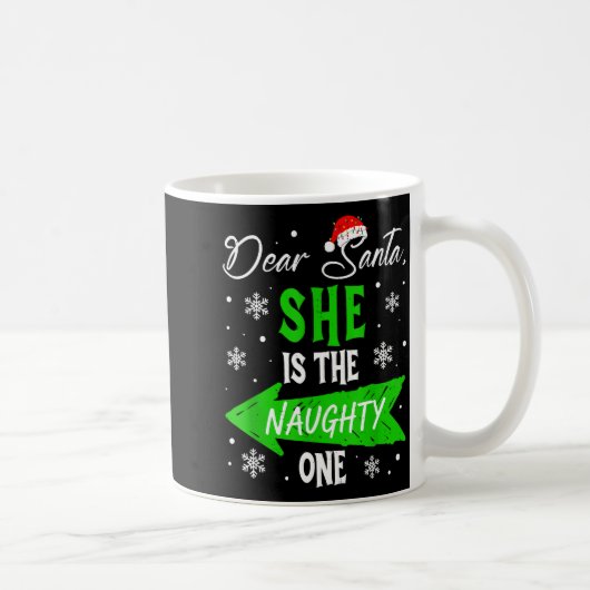 Dear Santa She Is The Naughty One Christmas Couple Kaffeetasse (Rechts)