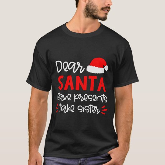 Dear Santa Shirt Siblings Matching Family Christma (Vorderseite)