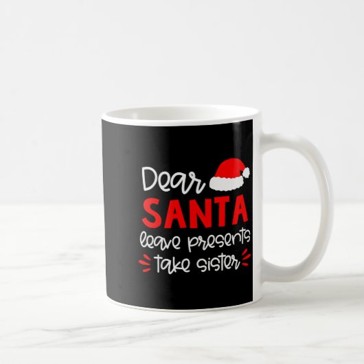 Dear Santa Shirt Siblings Matching Family Christma Kaffeetasse (Rechts)