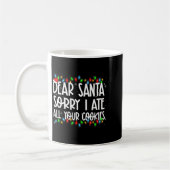 Dear Santa Sorry I Ate All Your Cookies Xmas Famil Kaffeetasse (Links)