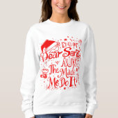 Dear Santa The Aunt Made Me Do It – Funny Matching Sweatshirt (Vorderseite)