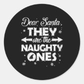 Dear Santa They Are The Naughty Ones Christmas Fam Runder Aufkleber (Vorderseite)
