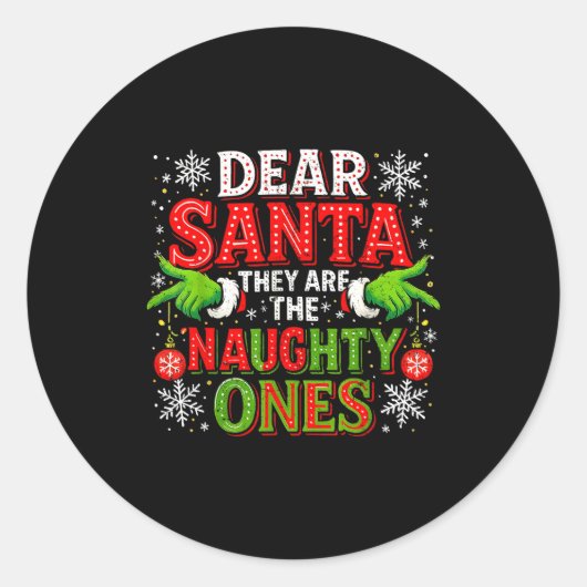 Dear Santa They Are The Naughty Ones Christmas  Runder Aufkleber (Vorderseite)