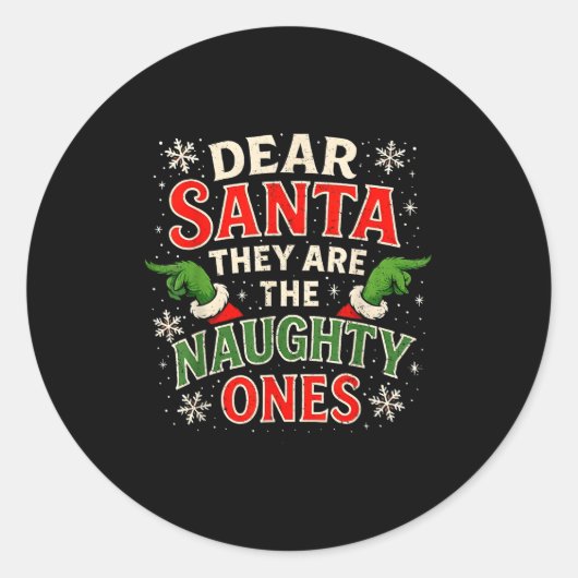 Dear Santa They Are The Naughty Ones Christmas  Runder Aufkleber (Vorderseite)