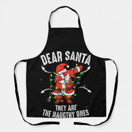Dear Santa They Are The Naughty Ones Christmas Schürze