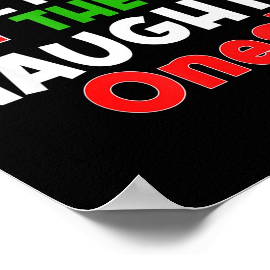 Dear Santa They Are The Naughty Ones - Funny Chris Poster (Ecke)