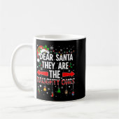 Dear Santa They Are The Naughty Ones Funny Christm Kaffeetasse (Links)