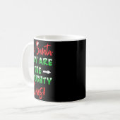 Dear Santa They Are The Naughty Ones Funny Christm Kaffeetasse (Vorderseite Links)