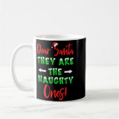 Dear Santa They Are The Naughty Ones Funny Christm Kaffeetasse (Links)