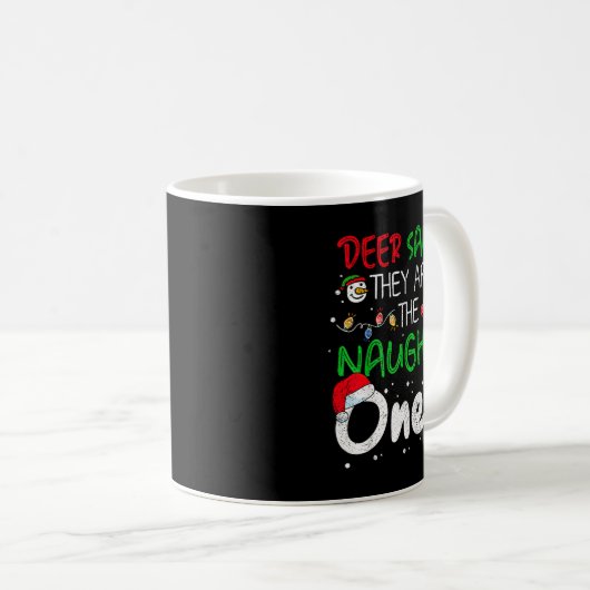Dear Santa They Are The Naughty Ones Funny Christm Kaffeetasse (VorderseiteRechts)