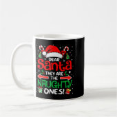Dear Santa They Are The Naughty Ones Funny Christm Kaffeetasse (Links)