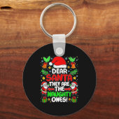 Dear Santa They Are The Naughty Ones Funny Christm Schlüsselanhänger (Vorderseite)